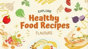 Delicious and Nutritious: Exploring Healthy Recipes for Every Meal